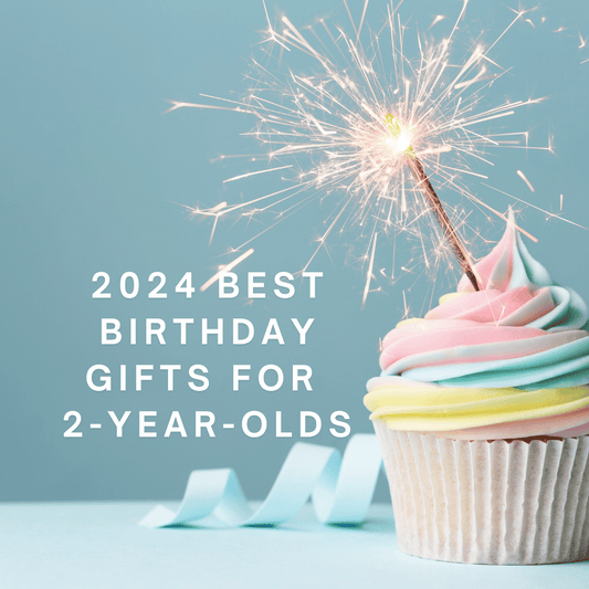 2024 Best Birthday Gifts for a 2-Year-Old