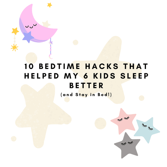 10 Bedtime Hacks That Helped My 6 Kids Sleep Better (and Stay in Bed!)