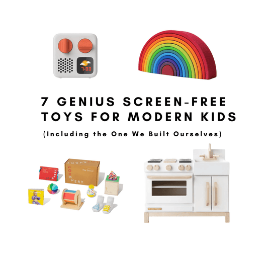 7 Genius Screen-Free Toys for Modern Kids (Including the One We Built Ourselves)