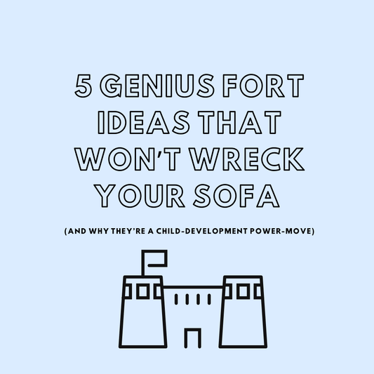 5 Genius Fort Ideas That Won’t Wreck Your Sofa (and Why They’re a Child‑Development Power‑Move)